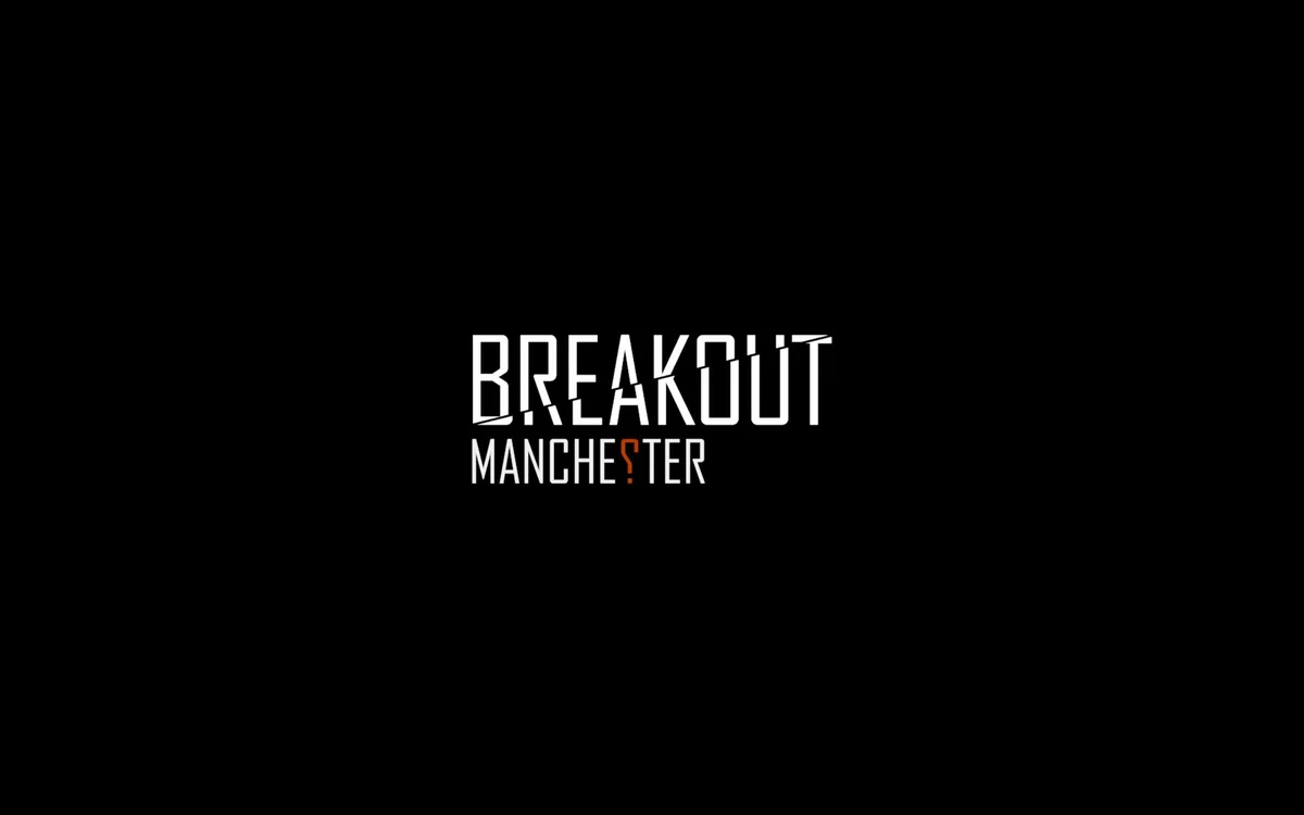 Breakout Manchester